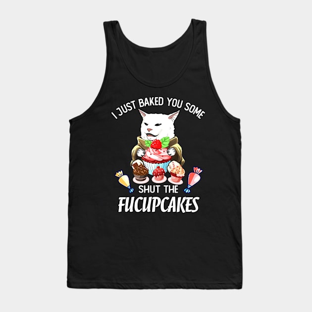 SHUT THE FUCUPCAKES CAT MEME Tank Top by JohnetteMcdonnell